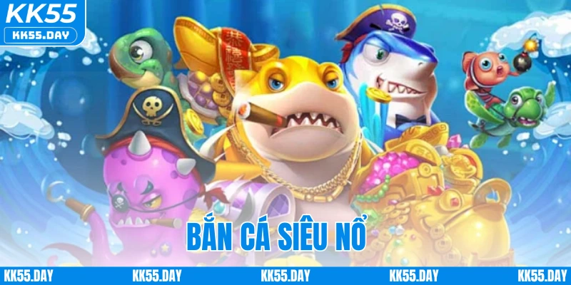 Bắn Cá Siêu Nổ - Chinh Phục Đại Dương, Nhận Thưởng Mỗi Ngày 1 Bắn Cá Siêu Nổ - Chinh Phục Đại Dương, Nhận Thưởng Mỗi Ngày