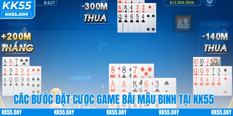 Game Bài Mậu Binh KK55 - Cơ Hội Săn Thưởng Lớn 4 Các bước đặt cược game bài mậu binh tại KK55