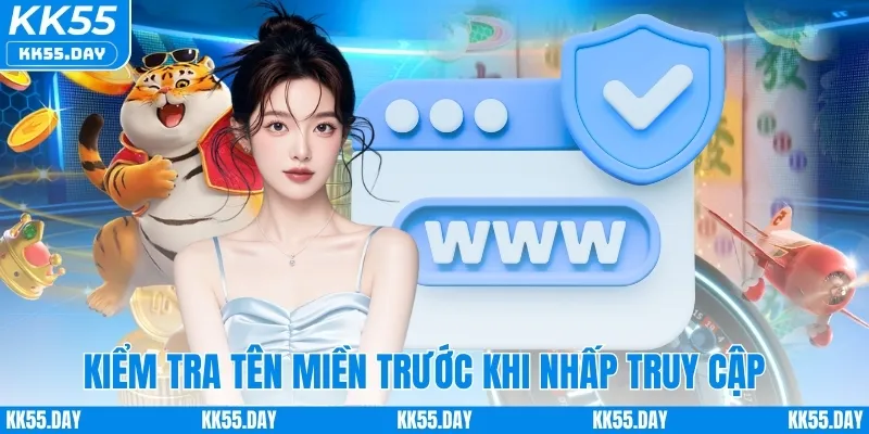 Link Vào KK55 2 Kiểm tra URL và tên miền trước khi nhấp truy cập