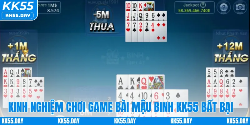 Game Bài Mậu Binh KK55 - Cơ Hội Săn Thưởng Lớn 5 Kinh nghiệm chơi game bài mậu binh KK55 bất bại