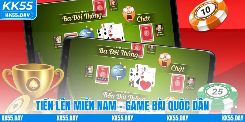 Tổng Hợp Game Đánh Bài Đổi Thưởng Hấp Dẫn Nhất KK55 3 Tiến Lên Miền Nam - Game Bài Quốc dân
